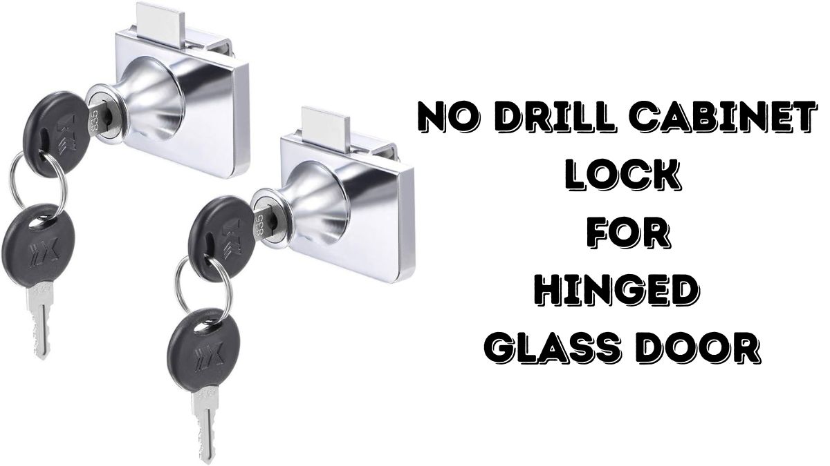 no drill cabinet lock for hinged glass door